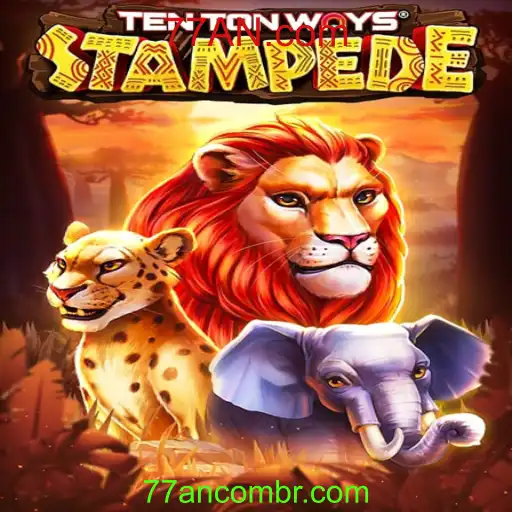 Explorando o jogo 'TenTonWaysStampede' e a plataforma 77AN.com